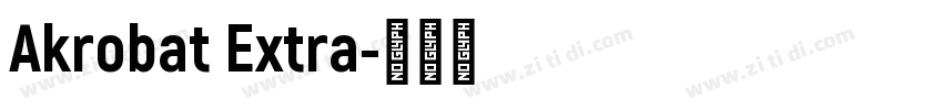 Akrobat Extra字体转换
